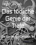 E-Book (epub) Das tödliche Genie der Tiefe von Roger Reyab