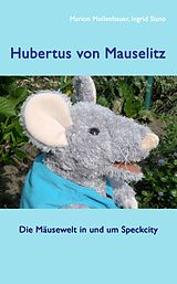 E-Book (epub) Hubertus von Mauselitz von Marion Mollenhauer, Ingrid Siano