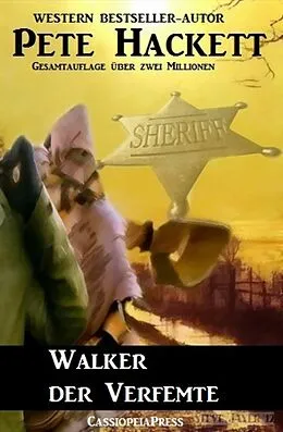 E-Book (epub) Walker der Verfemte: Western von Pete Hackett