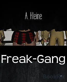 E-Book (epub) Freak-Gang von A. Kleine