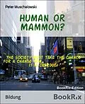 E-Book (epub) Human or Mammon? von Peter Muschalowski