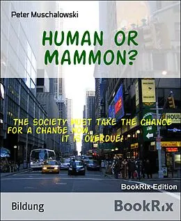 E-Book (epub) Human or Mammon? von Peter Muschalowski