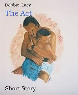 E-Book (epub) The Act von Debbie Lacy