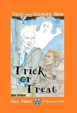 E-Book (epub) Tales from Gulinger High: Tale Three von Julie Steimle