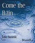 E-Book (epub) Come the Rain von Julie Steimle