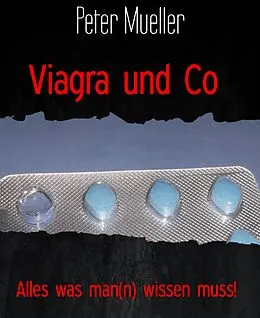 E-Book (epub) Viagra und Co von Peter Mueller
