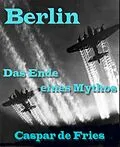 E-Book (epub) Berlin, das Ende eines Mythos von Caspar de Fries