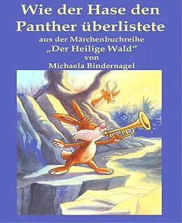 E-Book (epub) Wie der Hase den Panther überlistete von Michaela Bindernagel