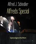 E-Book (epub) Alfreds Special von Alfred J. Schindler