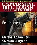 E-Book (epub) Marshal Logan - ein Stern am Abgrund von Pete Hackett