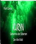 E-Book (epub) Kuryn - Geheimnis der Silbernen von Ruth Cantor