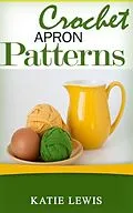 E-Book (epub) Crochet Apron Patterns von Katie Lewis