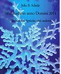 E-Book (epub) Weihnachten anno Domini 2014 von Julia B. Schulz
