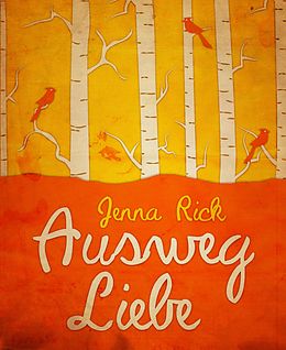 E-Book (epub) Ausweg Liebe von Jenna Rick