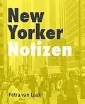 E-Book (epub) New Yorker Notizen von Petra van Laak