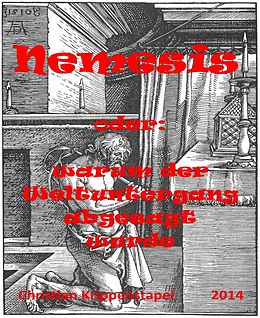 E-Book (epub) Nemesis - oder: warum der Weltuntergang abgesagt wurde von Christian Krippenstapel