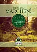 E-Book (epub) Erzähl keine Märchen! von Olaf Lahayne