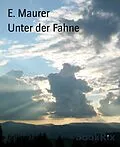 E-Book (epub) Unter der Fahne von E. Maurer