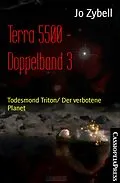 E-Book (epub) Terra 5500 - Doppelband 3 von Jo Zybell