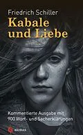 E-Book (epub) Kabale und Liebe. Friedrich Schiller. Kommentierte Textausgabe von Karl A. Fiedler, Friedrich Schiller