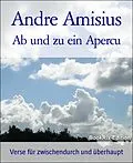 E-Book (epub) Ab und zu ein Apercu von Andre Amisius