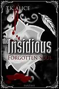 E-Book (epub) the Insidious von T. K. Alice