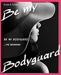 E-Book (epub) Be my Bodyguard von Kerstin A. Schulze