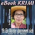 E-Book (epub) Krimi 019: Ein Mörder übernimmt sich von K. -H. Weimer