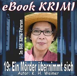 E-Book (epub) Krimi 019: Ein Mörder übernimmt sich von K. -H. Weimer