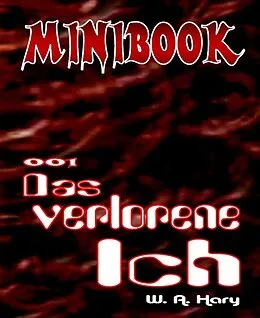 E-Book (epub) MINIBOOK 001: Das verlorene Ich von W. A. Hary