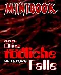 E-Book (epub) MINIBOOK 003: Die tödliche Falle von W. A. Hary