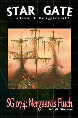 E-Book (epub) STAR GATE 074: Nergaards Fluch von W. A. Travers