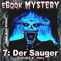 E-Book (epub) Mystery 007: Der Sauger von W. A. Hary