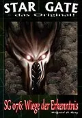 E-Book (epub) STAR GATE 076: Wiege der Erkenntnis von Wilfried A. Hary