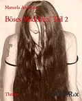 E-Book (epub) Böses Mädchen! Teil 2 von Manuela Andersen