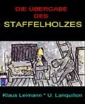 E-Book (epub) Die Übergabe des Staffelholzes von Klaus Leimann, U. Lanquillon