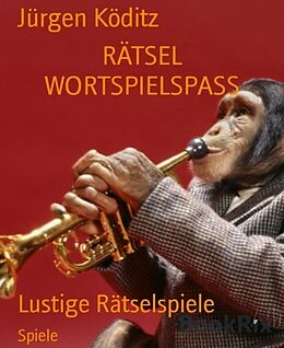 E-Book (epub) RÄTSEL WORTSPIELSPASS von Jürgen Köditz