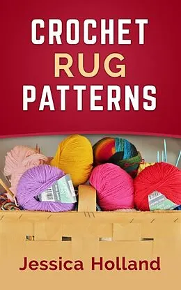 E-Book (epub) Crochet Rug Patterns von Jessica Holland