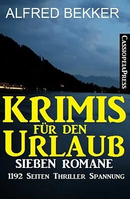 E-Book (epub) Krimis für den Urlaub von Alfred Bekker