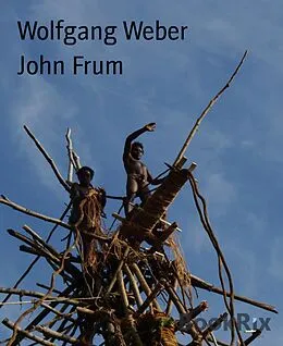 E-Book (epub) John Frum von Wolfgang Weber