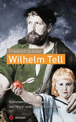 E-Book (epub) Wilhelm Tell. Friedrich Schiller von Friedrich Schiller