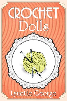 eBook (epub) Crochet Dolls de Lynette George