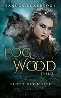 E-Book (epub) Fogwood von Sandra Eckervogt