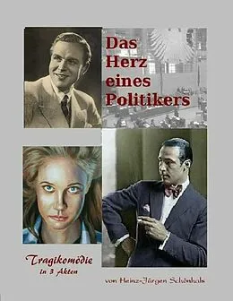 E-Book (epub) Das Herz eines Politikers von Heinz-Jürgen Schönhals