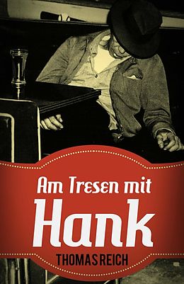 E-Book (epub) Am Tresen mit Hank von Thomas Reich