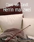 E-Book (epub) Herrin mal zwei von Claas van Zandt