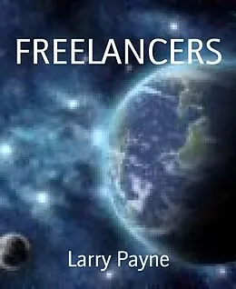 E-Book (epub) FREELANCERS von Larry Payne