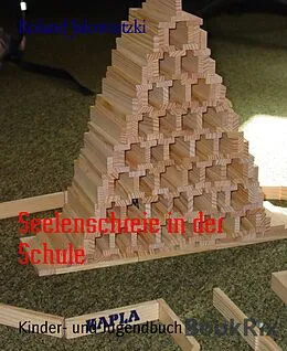 E-Book (epub) Seelenschreie in der Schule von Roland Jalowietzki