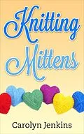 E-Book (epub) Knitting Mittens von Carolyn Jenkins
