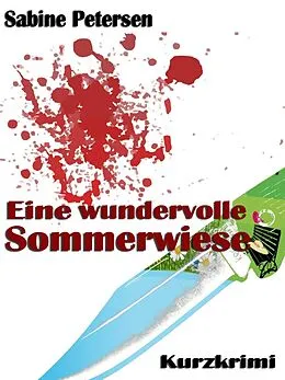 E-Book (epub) Eine wundervolle Sommerwiese von Sabine Petersen